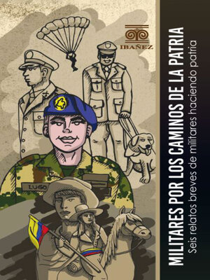 cover image of Militares por los caminos de la patria